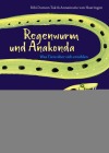  Regenwurm und Anakonda