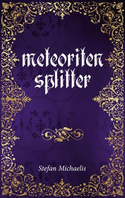 Meteoritensplitter - Stefan Michaelis