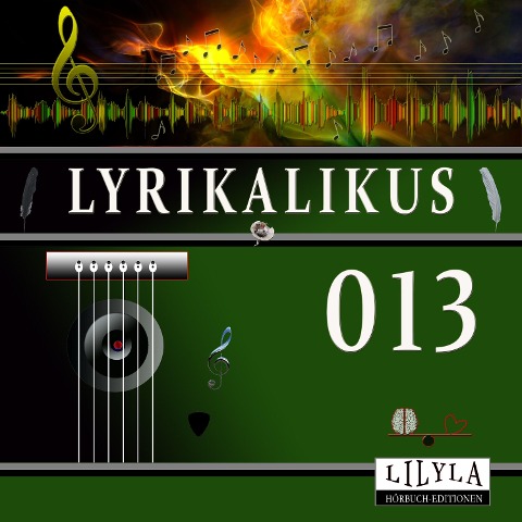 Lyrikalikus 013 - Heinrich Heine, Friedrich Frieden