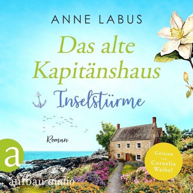 Das alte Kapitänshaus - Inselstürme - Anne Labus