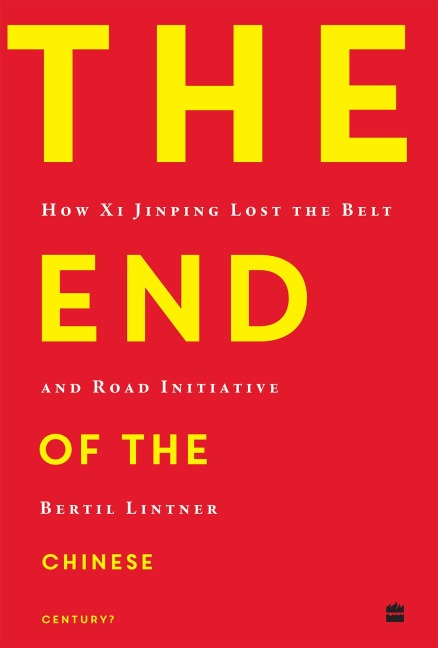 The End of the Chinese Century? - Bertil Lintner