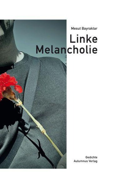 Linke Melancholie - Mesut Bayraktar