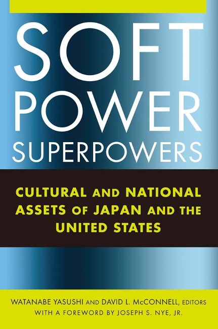 Soft Power Superpowers - Yasushi Watanabe, David L Mcconnell