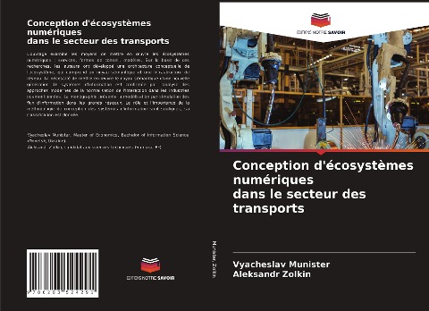 Conception d'écosystèmes numériques dans le secteur des transports - Vyacheslav Munister, Aleksandr Zolkin