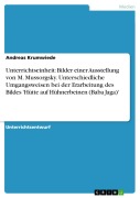 Cover-Bild zum Titel 'Unterrichtseinheit: Bilder einer Ausstellung von M. Mussorgsky - unterschiedliche Umgangsweisen bei der Erarbeitung des Bildes 'Hütte auf Hühnerbeinen (Baba Jaga)'' von 'Andreas Krumwiede'