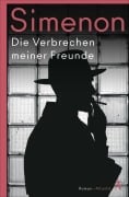 Cover-Bild zum Titel 'Die Verbrechen meiner Freunde' von 'Georges Simenon'