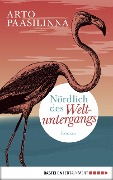 Cover-Bild zum Titel 'Nördlich des Weltuntergangs' von 'Arto Paasilinna'