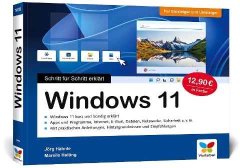 Windows 11 - Schritt für Schritt erklärt - Jörg Hähnle, Mareile Heiting