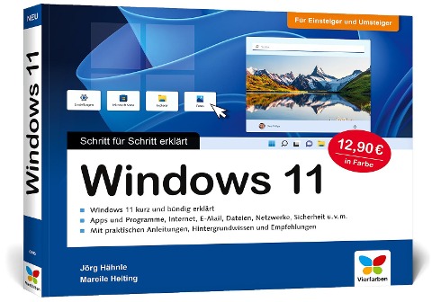 Windows 11 - Schritt für Schritt erklärt - Jörg Hähnle, Mareile Heiting