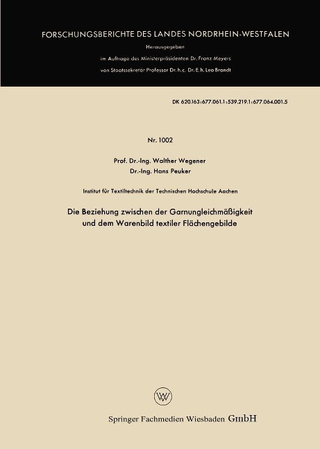 Die Beziehung zwischen der Garnungleichmäßigkeit und dem Warenbild textiler Flächengebilde - Walther Wegener