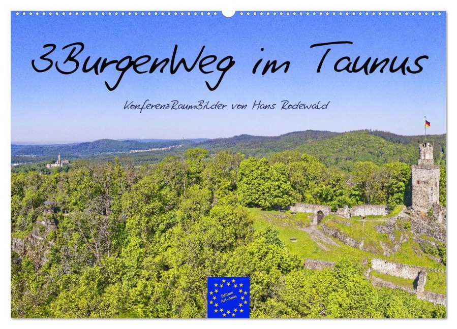 3BurgenWeg im Taunus - Der Erlebnispfad (Wandkalender 2026 DIN A2 quer), CALVENDO Monatskalender - Hans Rodewald CreativK Deutschland