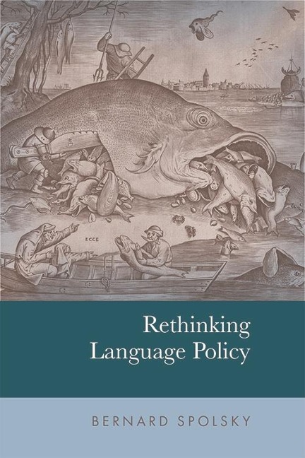 Rethinking Language Policy - Bernard Spolsky