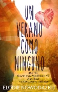 Un Verano Como Ninguno (Nick y Em: Bailando con el Amor Prohibido, #1) - Elodie Nowodazkij