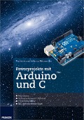 Cover-Bild zum Titel 'Powerprojekte mit Arduino und C' von 'Friedrich Plötzeneder, Andreas Plötzeneder'