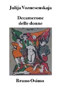 Decamerone delle donne - Julija Voznesenskaja