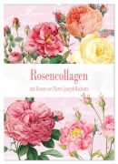 Cover-Bild zum Titel 'Rosencollagen mit Rosen von Pierre-Joseph Redouté (Wandkalender 2026 DIN A2 hoch), CALVENDO Monatskalender' von 'Christine B-B Müller'
