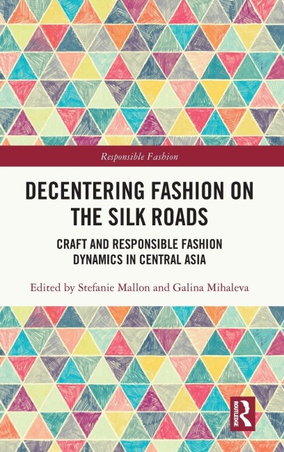 Decentering Fashion on the Silk Roads - 