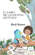 Cover-Bild zum Titel 'El Libro de Las Nuevas Lecturas' von 'Raúl Bueno'