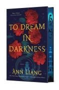 Cover-Bild zum Titel 'To Dream in Darkness' von 'Ann Liang'