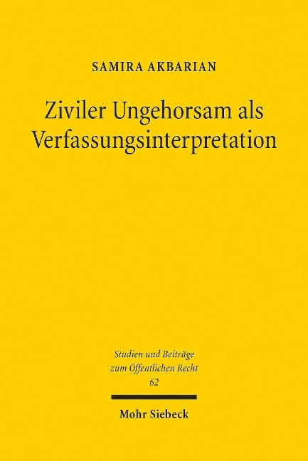 Ziviler Ungehorsam als Verfassungsinterpretation - Samira Akbarian