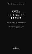 Cover-Bild zum Titel 'Come allungare la vita. (De brevitate vitae)' von 'Lucio Anneo Seneca'