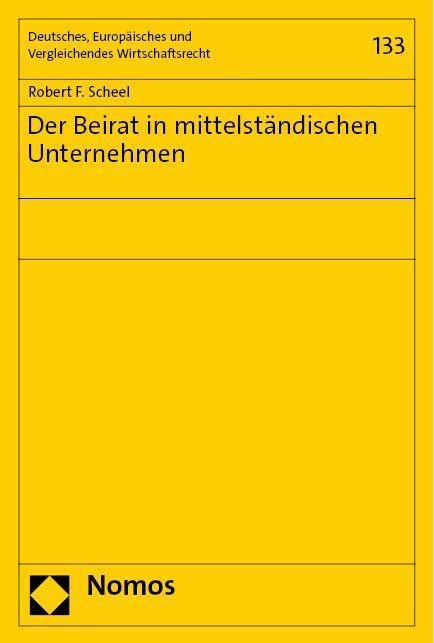 Der Beirat in mittelständischen Unternehmen - Robert F. Scheel