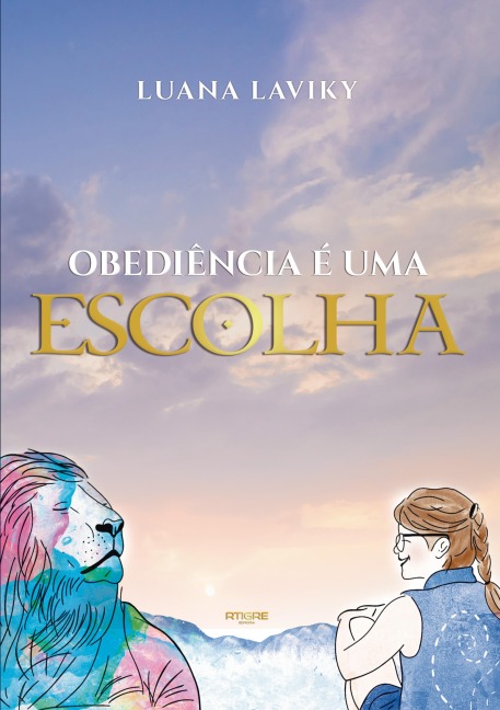 OBEDIÊNCIA É UMA ESCOLHA - Luana Laviky