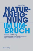 Cover-Bild zum Titel 'Naturaneignung im Umbruch' von 'Ulrich Eisel'
