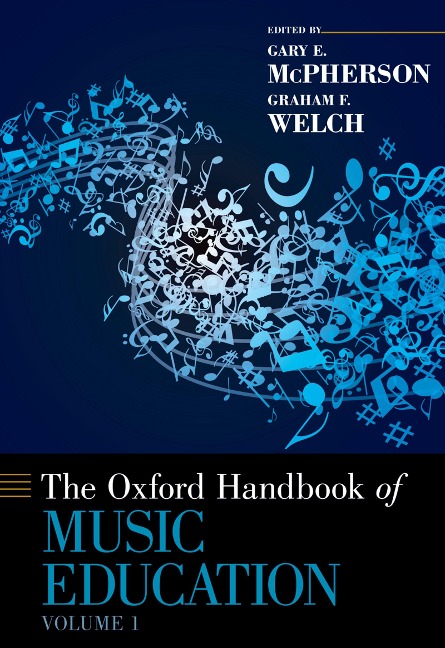 The Oxford Handbook of Music Education, Volume 1 - 