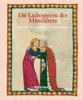 Die Liebespoesie des Mittelalters - 