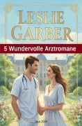 Cover-Bild zum Titel '5 Wundervolle Arztromane Juni 2026' von 'Leslie Garber'