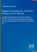 Cover-Bild zum Titel 'Delegierte Verordnung (EU) Nr. 727/2013 der Kommission vom 14. März 2013' von 'Europäische Kommission'