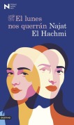 Cover-Bild zum Titel 'El lunes nos querrán' von 'Najat El Hachmi'
