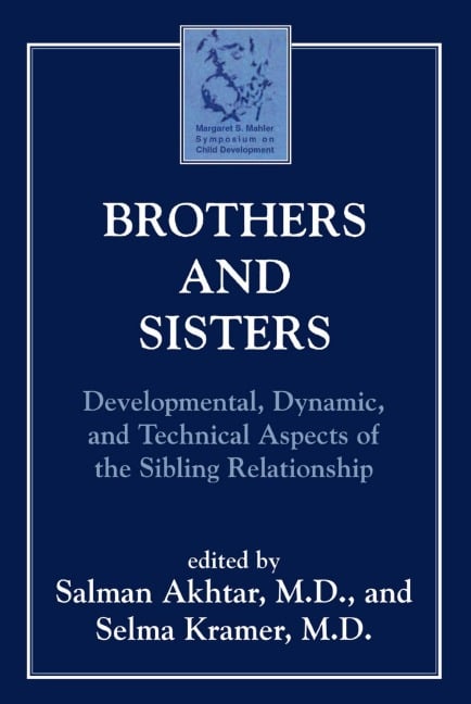 Brothers and Sisters - Salman Akhtar, Selma Kramer