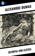 Cover-Bild zum Titel 'Olympia von Clèves' von 'Alexandre Dumas'