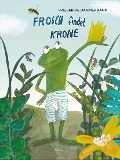 Cover-Bild zum Titel 'Frosch findet Krone' von 'Friederike Dammermann'