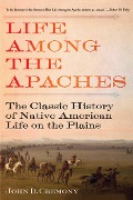Cover-Bild zum Titel 'Life Among the Apaches' von 'John C. Cremony'
