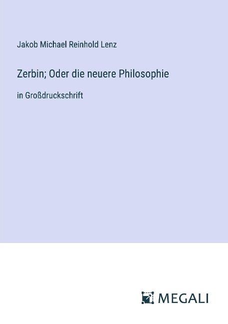 Zerbin; Oder die neuere Philosophie - Jakob Michael Reinhold Lenz