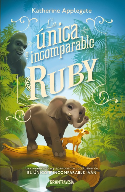 La única e incomparable Ruby - Katherine Applegate