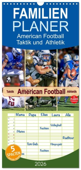 Familienplaner 2026 - American Football - Taktik und Athletik mit 5 Spalten (Wandkalender, 21 x 45 cm) CALVENDO - Peter Roder