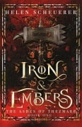 Cover-Bild zum Titel 'Iron & Embers' von 'Helen Scheuerer'