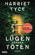 Cover-Bild zum Titel 'Lügen können töten' von 'Harriet Tyce'