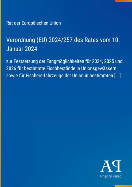 Verordnung (EU) 2024/257 des Rates vom 10. Januar 2024 - Rat der Europäischen Union