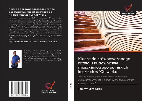 Klucze do zrównowa¿onego rozwoju budownictwa mieszkaniowego po niskich kosztach w XXI wieku - Tommy Etim Okon