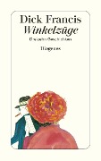Cover-Bild zum Titel 'Winkelzüge' von 'Dick Francis'