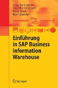 Einführung in SAP Business Information Warehouse - Jorge Marx Gómez, Björn Grahlher, Peter Cissek, Claus Rautenstrauch