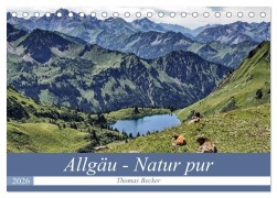 Cover-Bild zum Titel 'Allgäu - Natur pur (Tischkalender 2026 DIN A5 quer), CALVENDO Monatskalender' von 'Thomas Becker'