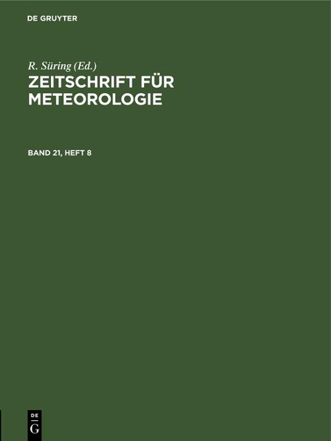Zeitschrift für Meteorologie. Band 21, Heft 8 - 