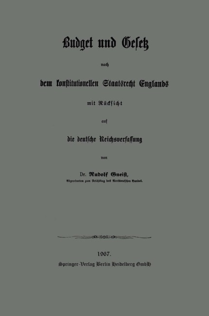 Budget und Gesetz nach dem konstitutionellen Staatsrecht Englands - Heinrich Rudolph Von Gneist