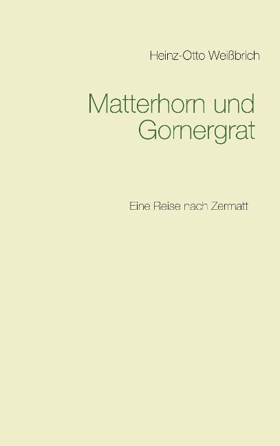 Matterhorn und Gornergrat - Heinz-Otto Weißbrich